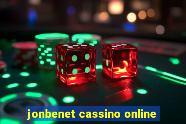 jonbenet cassino online